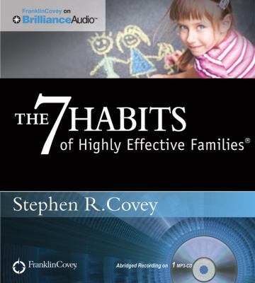 The 7 Habits of Highly Effective Families 1491517778 Book Cover