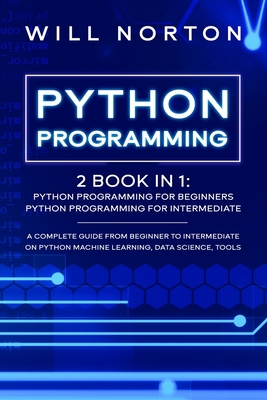 Python Programming: 2 book in 1: A complete gui... B087L8S1S5 Book Cover
