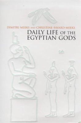 Daily Life of the Egyptian Gods 0712665153 Book Cover