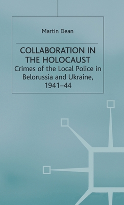 Collaboration in the Holocaust: Crimes of the L... 0333688929 Book Cover