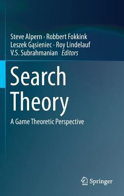 Search Theory: A Game Theoretic Perspective 1461468248 Book Cover