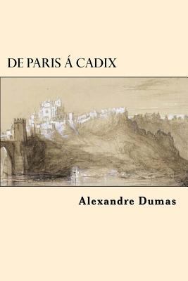 De Paris a Cadix (French Edition) [French] 154287114X Book Cover