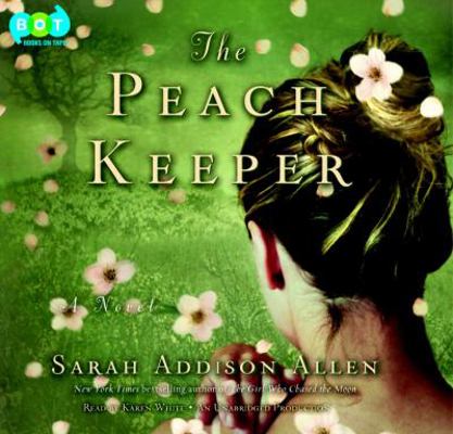 The Peach Keeper: A Novel 0307875652 Book Cover