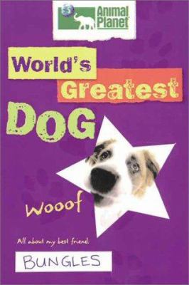 The World's Greatest Dog: Star Pets (Animal Pla... 0525465006 Book Cover