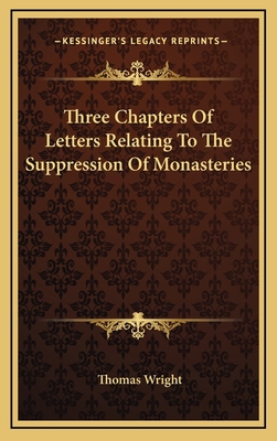 Three Chapters of Letters Relating to the Suppr... 1163499838 Book Cover