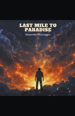 Last Mile to Paradise B0D1LHCWKD Book Cover