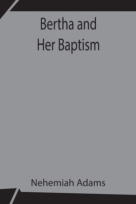 Bertha and Her Baptism 9354842828 Book Cover