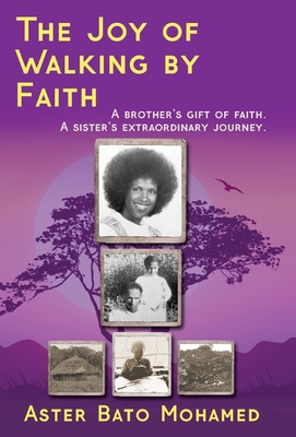 The Joy of Walking by Faith: A brother's gift o... 1966333102 Book Cover