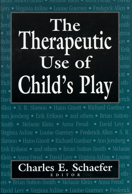 Therapeutic Use of Child's Play 0876682093 Book Cover