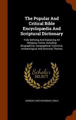 The Popular And Critical Bible Encyclopædia And... 1345076932 Book Cover