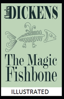Paperback The Magic Fishbone Illustrated Book