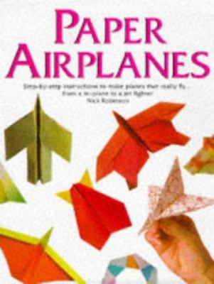 Paper Airplanes: A Step-by-step Guide 1856278158 Book Cover