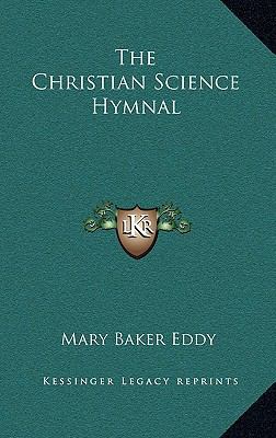 The Christian Science Hymnal 116322359X Book Cover