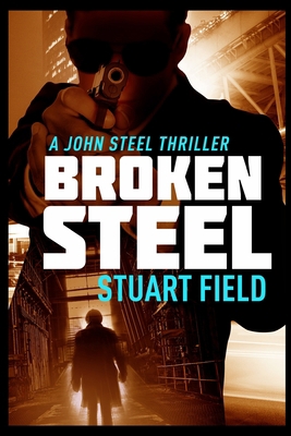 Broken Steel 1715384695 Book Cover