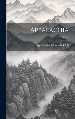 Appalachia; Volume 4 1020750731 Book Cover
