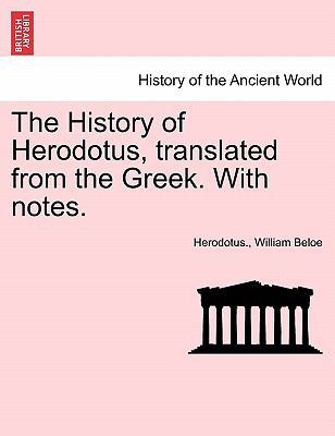 The History of Herodotus, Translated from the G... 1241424357 Book Cover