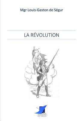 La Révolution [French] 2376643732 Book Cover