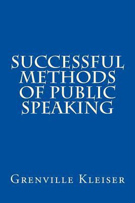 Successful Methods of Public Speaking 150017792X Book Cover