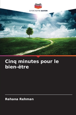 Cinq minutes pour le bien-être [French] 6209098517 Book Cover