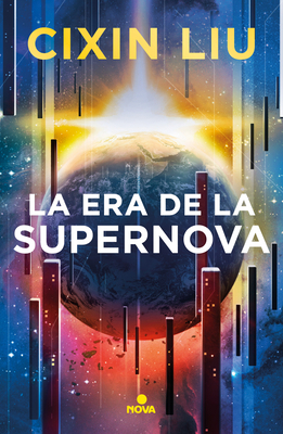 La Era de la Supernova / Supernova Era [Spanish] 6073821336 Book Cover