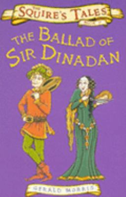 The Ballad of Sir Dinadan (Squire's Tales) 0753413388 Book Cover