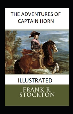 The Adventures of Captain Horn illustrated B08Q6M7MQZ Book Cover