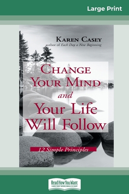 Change Your Mind and Your Life Will Follow: 12 ... [Large Print] 0369307852 Book Cover