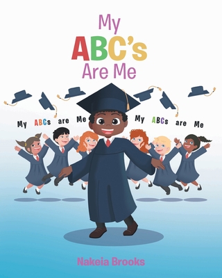 My ABC's Are Me 1646284410 Book Cover