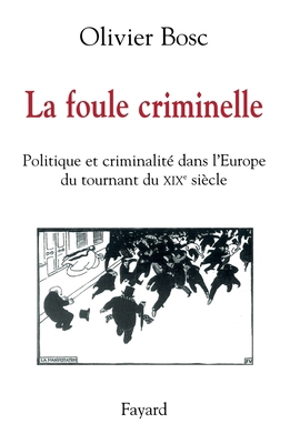 La Foule Criminelle [French] 2213633770 Book Cover