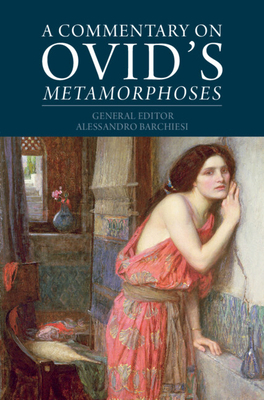 A Commentary on Ovid's Metamorphoses 1009326457 Book Cover
