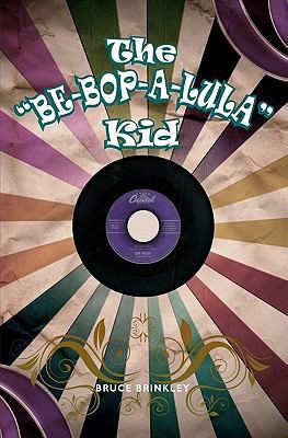 The "Be-bop-a-lula" Kid 1439225079 Book Cover