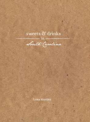 Hardcover Sweets and Drinks : In South Carolina Book