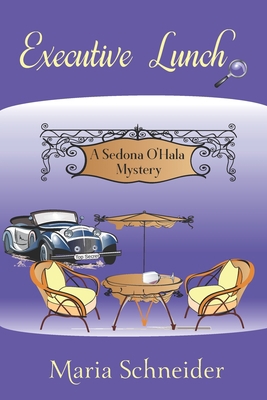 Executive Lunch: A Sedona O'Hala Mystery 0615448747 Book Cover