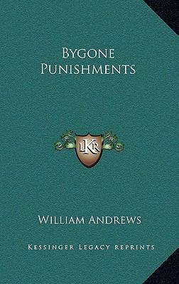 Bygone Punishments 1163395021 Book Cover