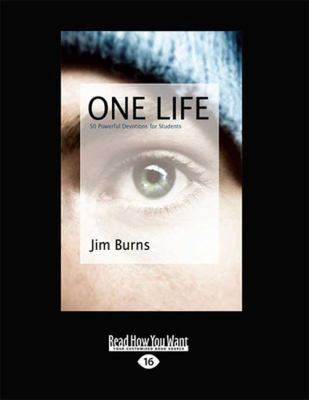 One Life: 50 Powerful Devotions for Students (L... [Large Print] 1459639383 Book Cover