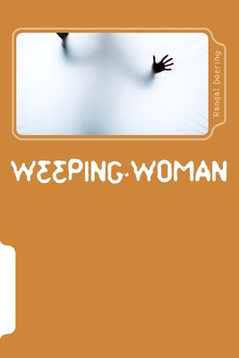 Weeping Woman 1539883817 Book Cover