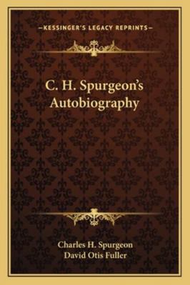 C. H. Spurgeon's Autobiography 1163140392 Book Cover