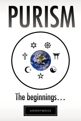 Purism: The Beginnings 1465395245 Book Cover