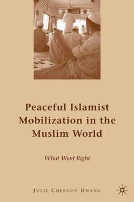 Peaceful Islamist Mobilization in the Muslim Wo... 0230617670 Book Cover