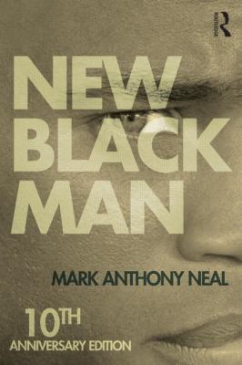 New Black Man: Tenth Anniversary Edition 1138792586 Book Cover