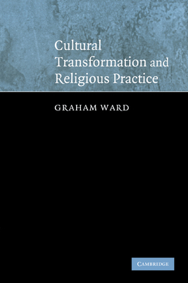 Cultural Transformation and Religious Practice 0521540747 Book Cover