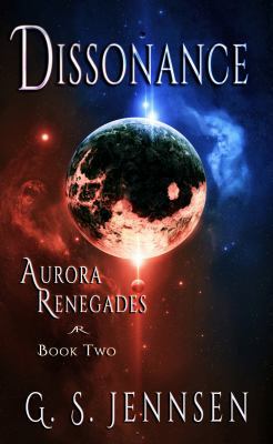 Dissonance: Aurora Renegades Book Two (Amaranthe) 0997392118 Book Cover
