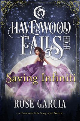 Saving Infiniti: A Havenwood Falls High Novella 1950455033 Book Cover