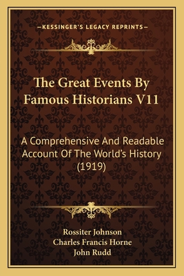 The Great Events By Famous Historians V11: A Co... 1168128048 Book Cover