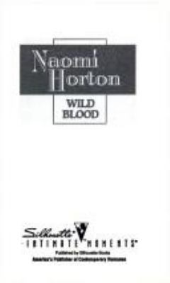 Silhouette Intimate Momemts #721: Wild Blood 0373077211 Book Cover