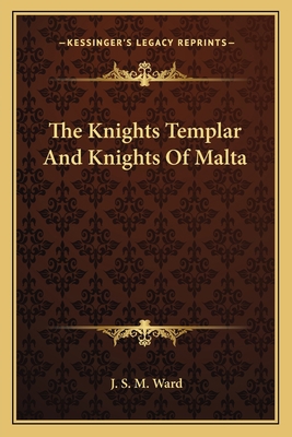 The Knights Templar And Knights Of Malta 1162821434 Book Cover