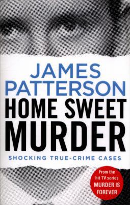 Home Sweet Murder: (Murder Is Forever: Volume 2) 1787460800 Book Cover