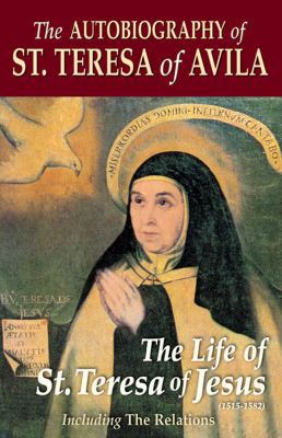 The Autobiography of St. Teresa of Avila: The L... [Large Print] 0895556030 Book Cover