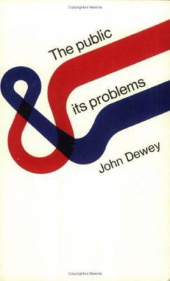 The Public and Its Problems 0804002541 Book Cover