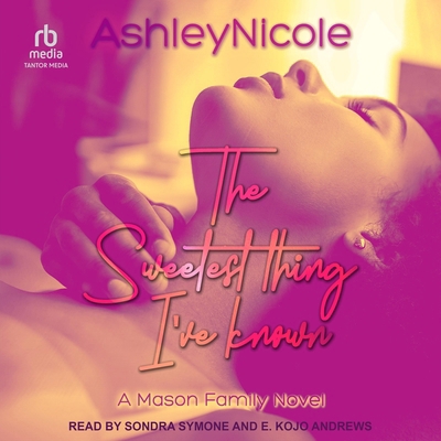 The Sweetest Thing I've Known B0FC6NR38J Book Cover